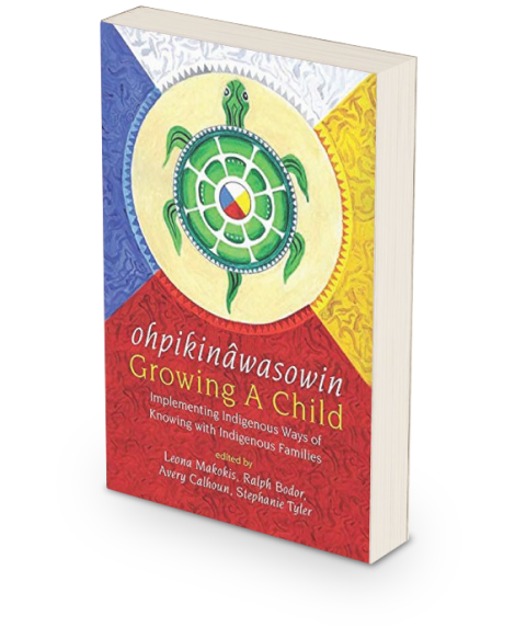 ohpikinâwasowin Growing A Child book